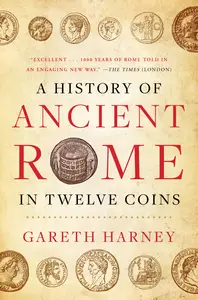 A History of Ancient Rome in Twelve Coins