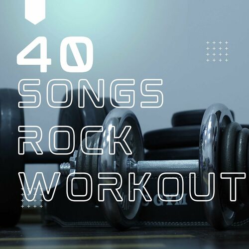 40 Songs Rock Workout (2025) FLAC