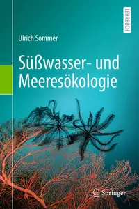 Süßwasser– und Meeresökologie