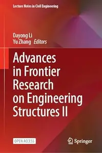 Advances in Frontier Research on Engineering Structures II