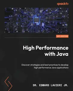 High Performance with Java Discover strategies and best practices to develop high performance Java applications