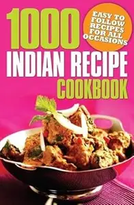 1000 Indian Recipe Cookbook