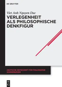 Verlegenheit als philosophische Denkfigur (Deutsche Zeitschrift für Philosophie  Sonderbände, 49) (German Edition)