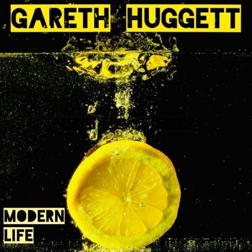 Gareth Huggett - Modern Life (2025)