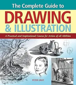 The Complete Guide to Drawing & Illustration