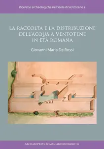 La raccolta e la distribuzione dell'acqua a Ventotene in età romana