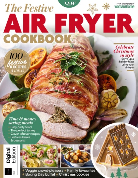 The Festive Air Fryer Cookbook - 2nd Edition - October 2024