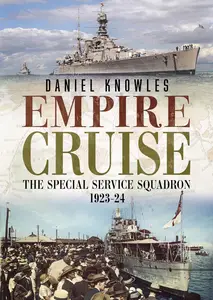 Empire Cruise The Special Service Squadron, 1923–24