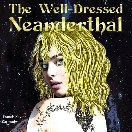 The Well-Dressed Neanderthal - [AUDIOBOOK]