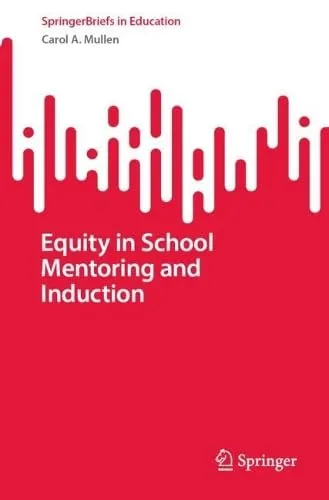 Equity in School Mentoring and Induction