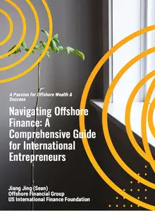 Navigating Offshore Finance A Comprehensive Guide for International Entrepreneurs