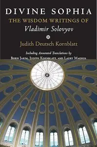 Divine Sophia The Wisdom Writings of Vladimir Solovyov