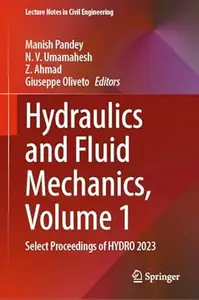 Hydraulics and Fluid Mechanics, Volume 1