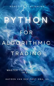 Python for Algorithmic Trading Master the Fundamentals in 2025 A Comprehensive Guide