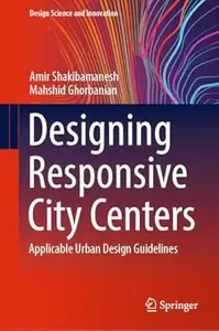 Designing Responsive City Centers