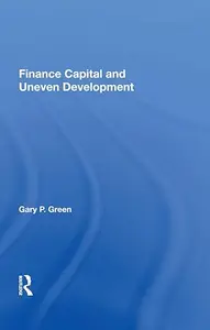 Finance Capital And Uneven Development