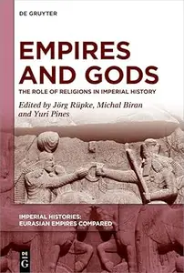 Empires and Gods The Role of Religions in Imperial History