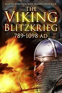 The Viking Blitzkrieg AD 789–1098