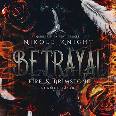 BetRayal: Fire & Brimstone Scroll 4 - [AUDIOBOOK]