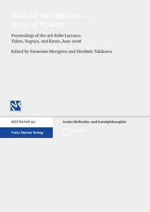 Judical Minimalism – For and Against Proceedings of the 9th Kobe Lectures. Tokyo, Nagoya, and Kyoto, June 2008