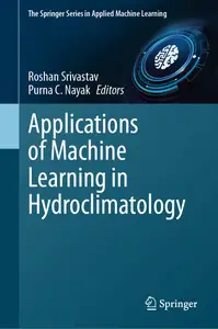 Applications of Machine Learning in Hydroclimatolog