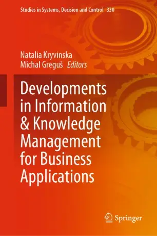 Developments in Information & Knowledge Management for Business Applications Volume 1