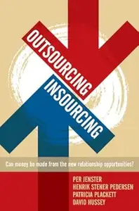 Outsourcing –– Insourcing Can vendors make money from the new relationship opportunities