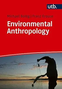 Environmental Anthropology Current issues and fields of engagement