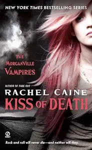 Kiss of Death (Morganville Vampires, Book 8)