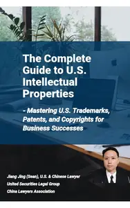 The Complete Guide to U.S. Intellectual Properties