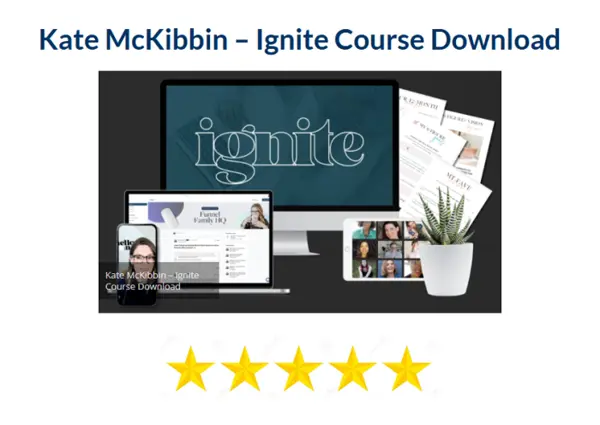 Kate McKibbin – Ignite Course Download