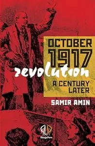 October 1917 Revolution A Century Later