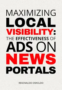 Maximizing Local Visibility The Effectiveness of Ads on News Portals