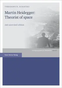 Martin Heidegger Theorist of space