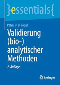 Validierung (bio–)analytischer Methoden, 2. Auflage