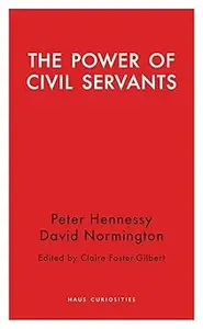 The Power of Civil Servants