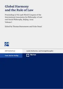 Global Harmony and the Rule of Law Proceedings of the 24th World Congress of the International Association for Philosophy of L