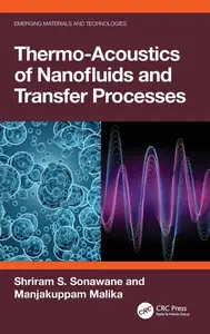 Thermo–Acoustics of Nanofluids and Transfer Processes