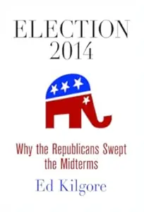 Election 2014 Why the Republicans Swept the Midterms