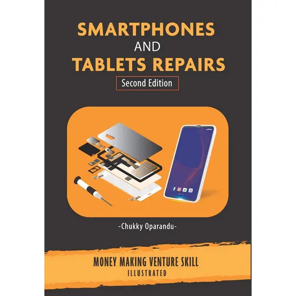 Smartphones and Tablets Repairs, 2nd Edition