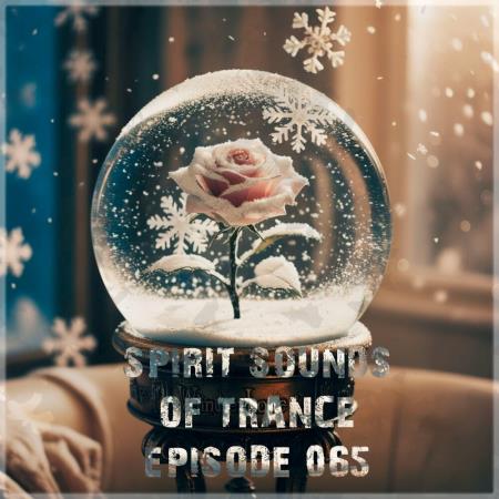 Spirit Sounds of Trance Episode 065 (2025)
