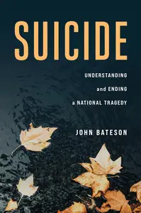 Suicide Understanding and Ending a National Tragedy