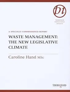 Waste Management The New Legislative Climate