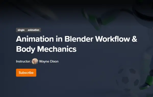 CGCookie – Animation in Blender Workflow & Body Mechanics