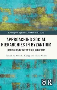 Approaching Social Hierarchies in Byzantium