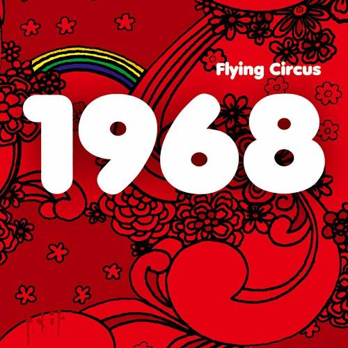 Flying Circus - 1968 2019