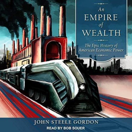 An Empire of Wealth - [AUDIOBOOK]