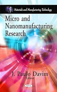 Micro and Nanomanufacturing Research