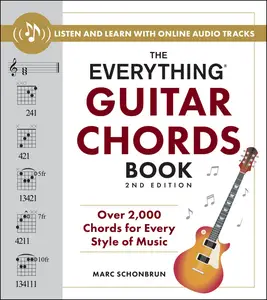 The Everything Guitar Chords Book Over 2,000 Chords for Every Style of Music (Everything), 2nd Edition