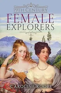 19th Century Female Explorers